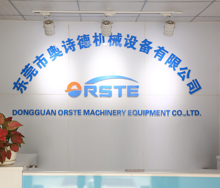 DONGGUAN ORSTE MACHINERY EQUIPMENT CO., LTD